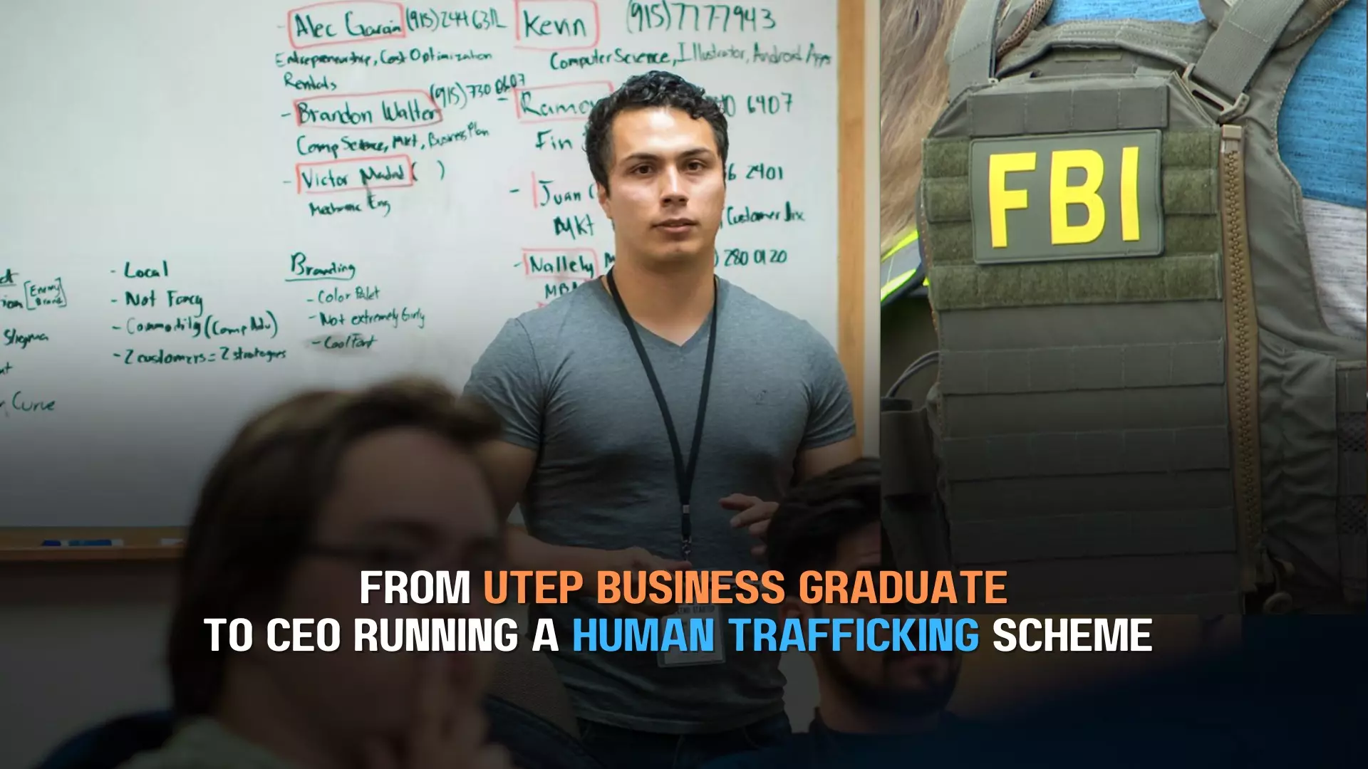 Work photo for From UTEP Business Graduate to CEO Running a Human Trafficking Scheme